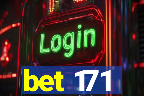 bet 171